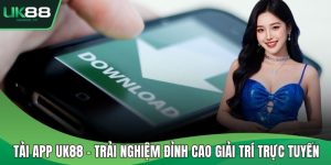Tải app UK88