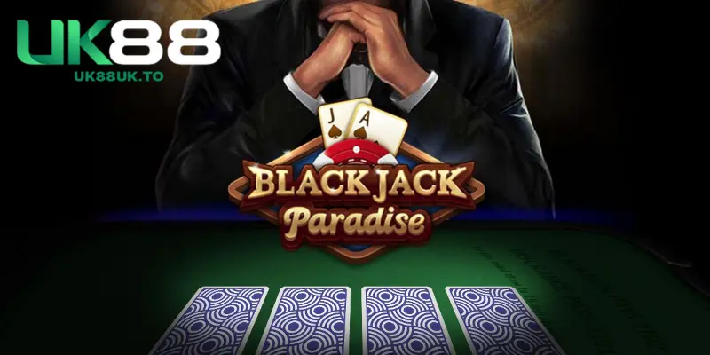 Giới thiệu tổng quan về cách chơi Blackjack